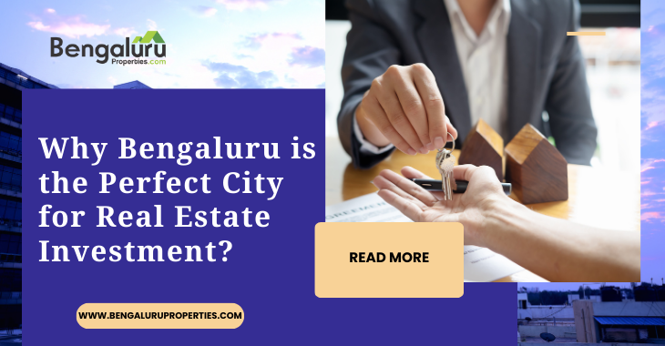 Why Bengaluru is the Perfect City for Real Estate Investment?