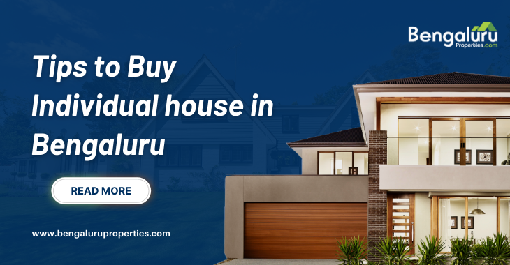 Tips To Buy Individual House In Bengaluru