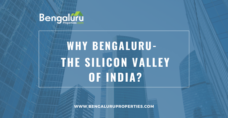Why Bengaluru - the Silicon Valley of India?